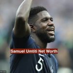 Samuel Umtiti Net Worth