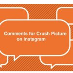 Comments for Crush Picture on Instagram
